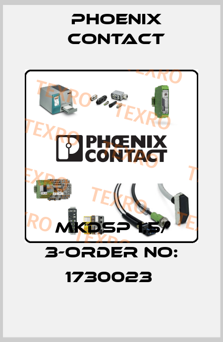 MKDSP 1,5/ 3-ORDER NO: 1730023  Phoenix Contact