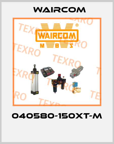 040580-150XT-M  Waircom