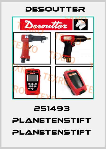 251493  PLANETENSTIFT  PLANETENSTIFT  Desoutter