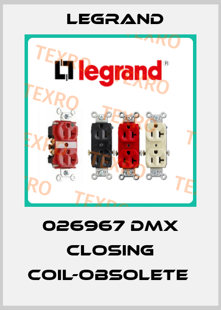 026967 DMX closing coil-obsolete  Legrand