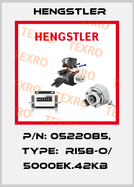 P/N: 0522085, Type:  RI58-O/ 5000EK.42KB  Hengstler