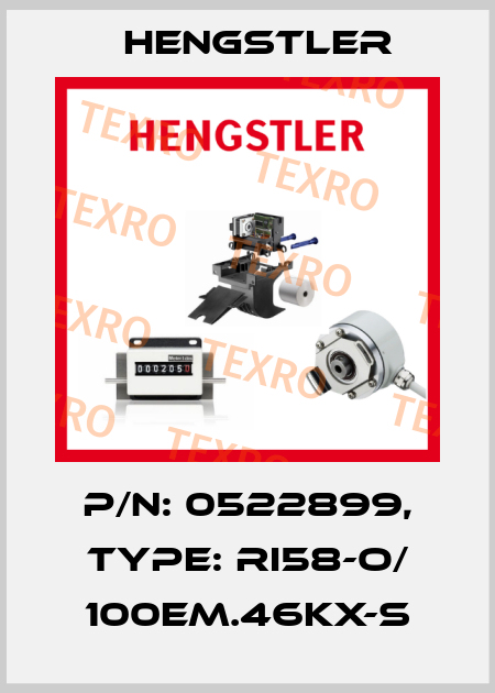 p/n: 0522899, Type: RI58-O/ 100EM.46KX-S Hengstler