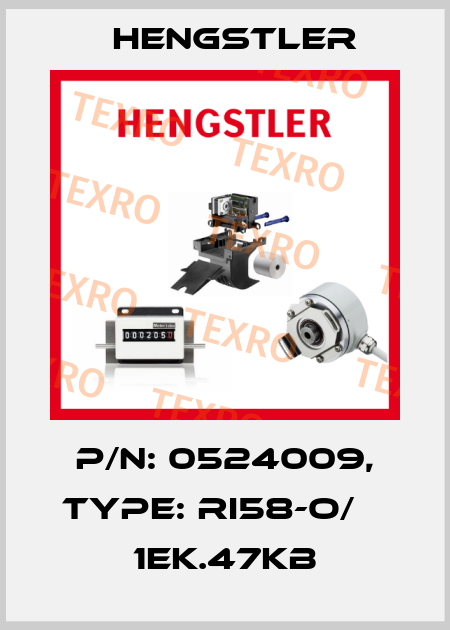 p/n: 0524009, Type: RI58-O/    1EK.47KB Hengstler
