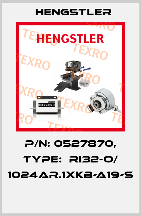P/N: 0527870, Type:  RI32-O/ 1024AR.1XKB-A19-S  Hengstler