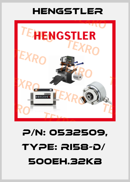p/n: 0532509, Type: RI58-D/  500EH.32KB Hengstler