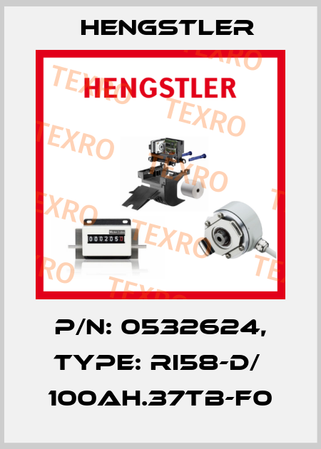 p/n: 0532624, Type: RI58-D/  100AH.37TB-F0 Hengstler