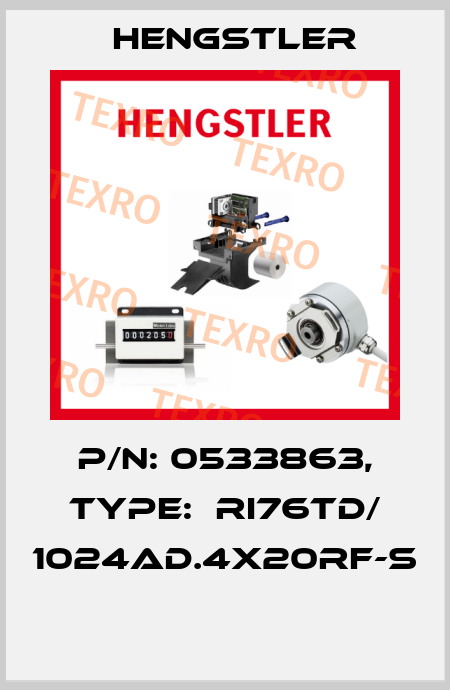 P/N: 0533863, Type:  RI76TD/ 1024AD.4X20RF-S  Hengstler