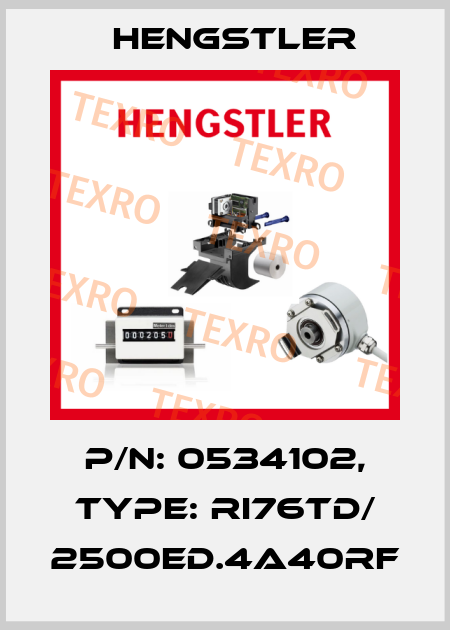 p/n: 0534102, Type: RI76TD/ 2500ED.4A40RF Hengstler