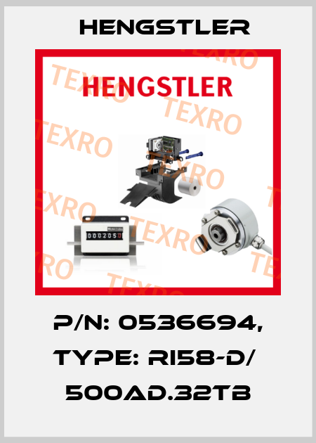 p/n: 0536694, Type: RI58-D/  500AD.32TB Hengstler