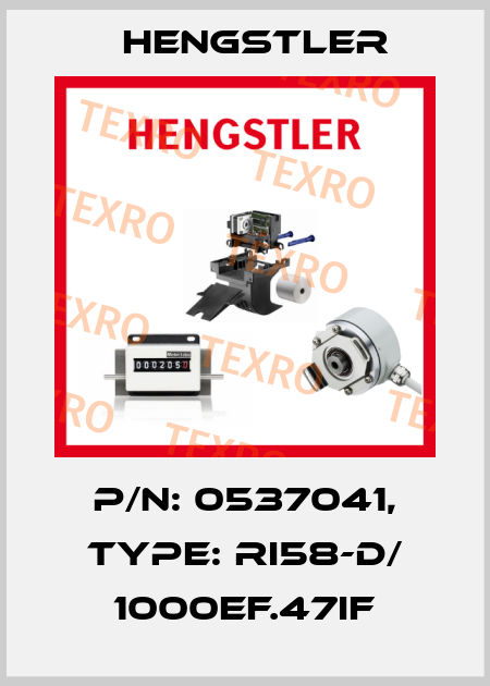 p/n: 0537041, Type: RI58-D/ 1000EF.47IF Hengstler