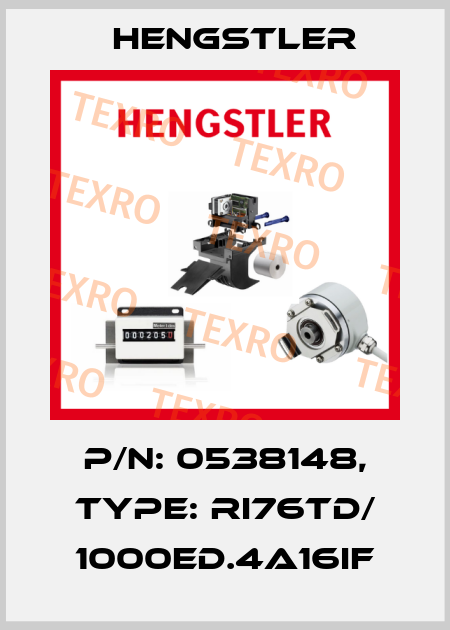 p/n: 0538148, Type: RI76TD/ 1000ED.4A16IF Hengstler
