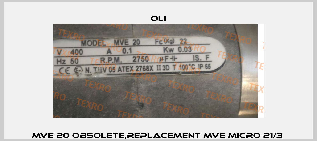 MVE 20 obsolete,replacement MVE Micro 21/3  Oli