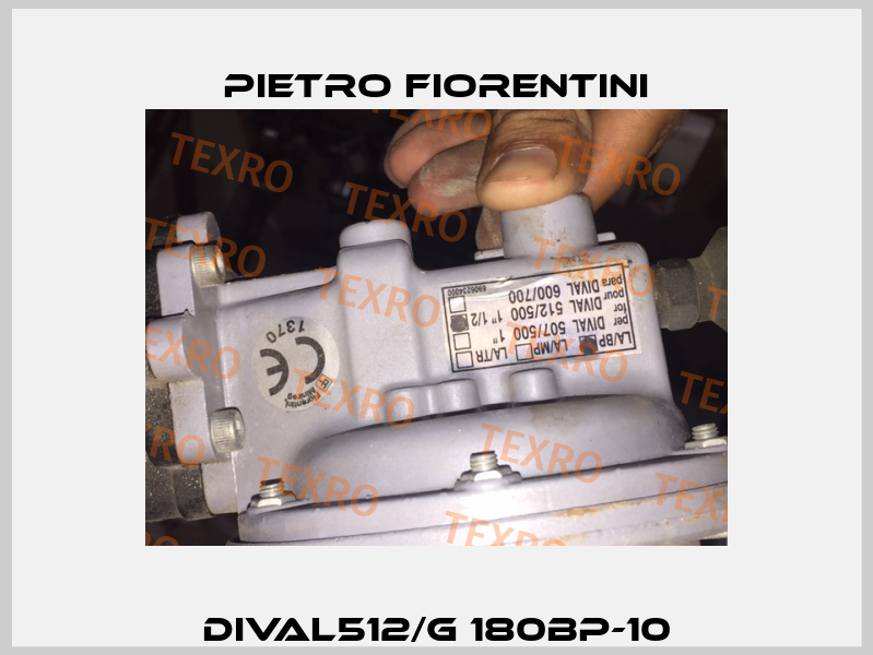 DIVAL512/G 180BP-10 Pietro Fiorentini