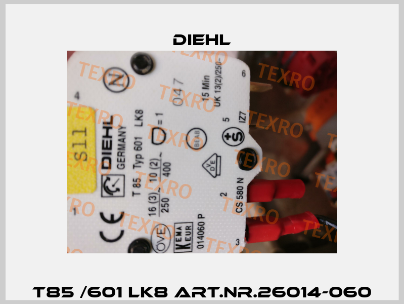 T85 /601 LK8 Art.Nr.26014-060 Diehl
