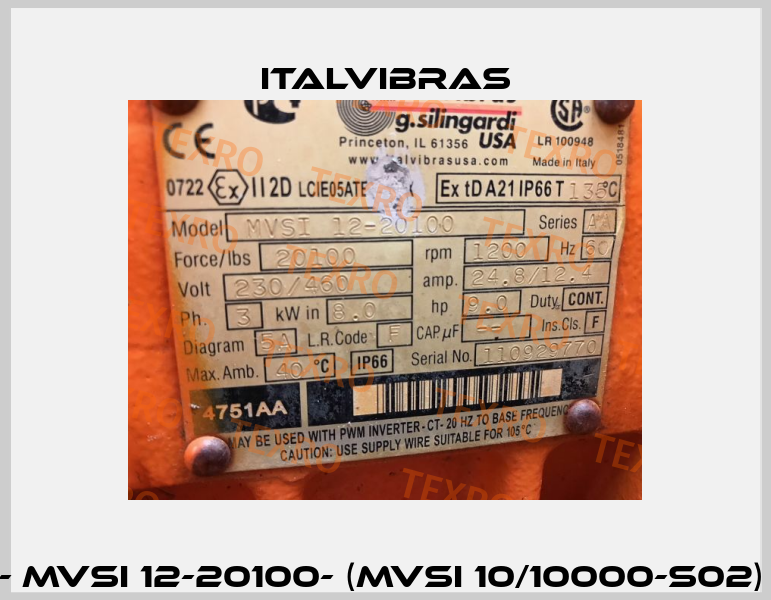 (US REFERENCE NUMBER) - MVSI 12-20100- (MVSI 10/10000-S02) EU- REFERENCE NUMBER   Italvibras