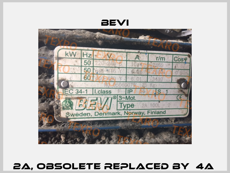 2A, obsolete replaced by  4A  Bevi