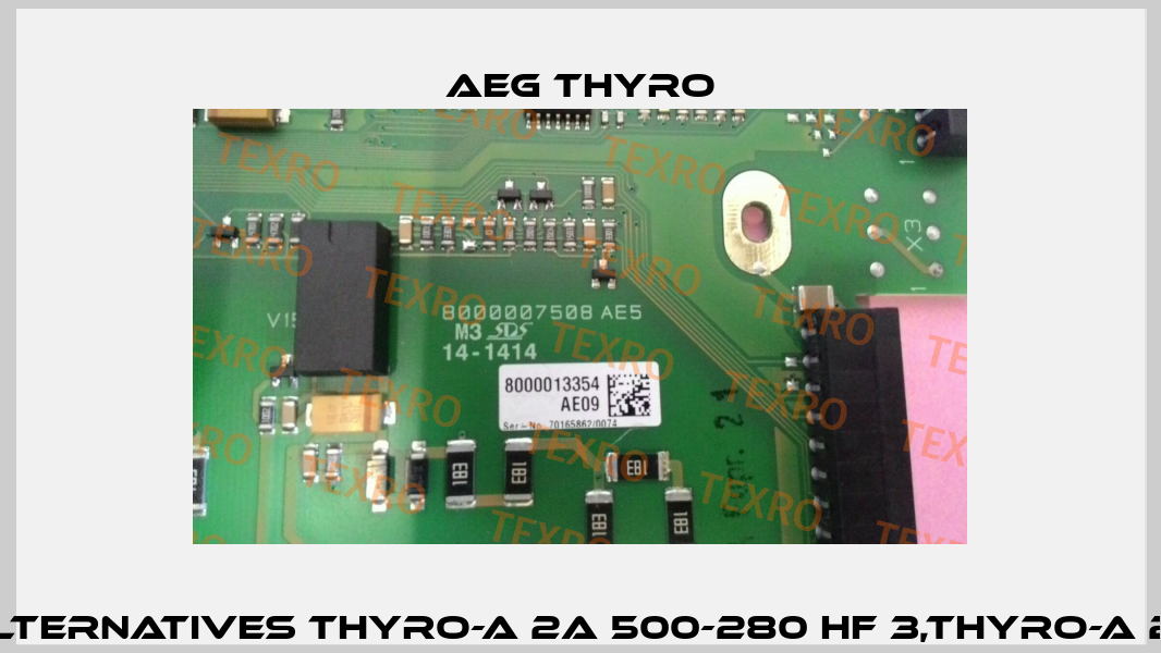 8000007508,alternatives Thyro-A 2A 500-280 HF 3,Thyro-A 2A 500-280 HF 1 AEG THYRO