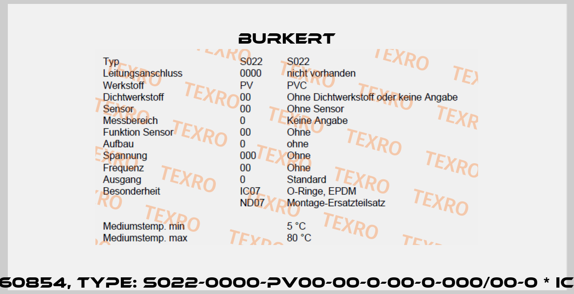 P/N: 00560854, Type: S022-0000-PV00-00-0-00-0-000/00-0 * IC07+ND07 Burkert