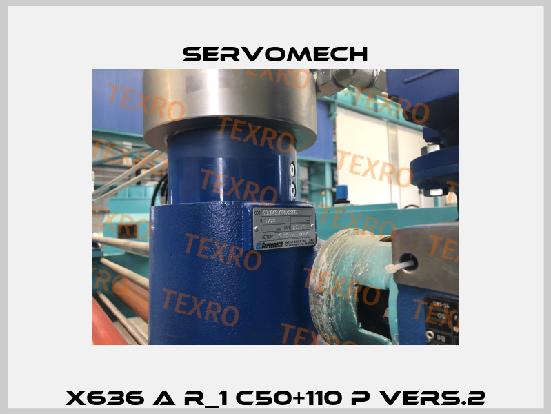 X636 A R_1 C50+110 P Vers.2 Servomech