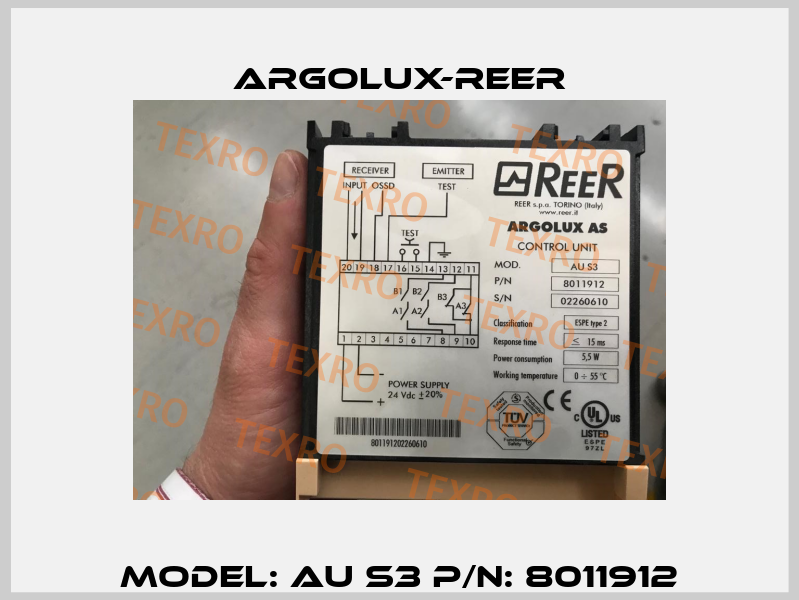 Model: AU S3 P/N: 8011912 Argolux-Reer