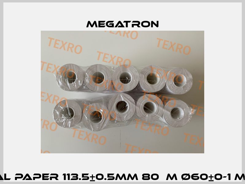 Thermal Paper 113.5±0.5mm 80µm Ø60±0-1 Mint 25.4 Megatron
