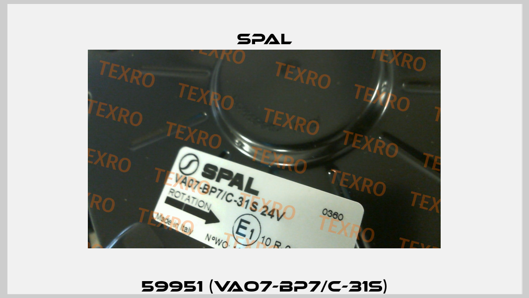59951 (VAO7-BP7/C-31S) SPAL