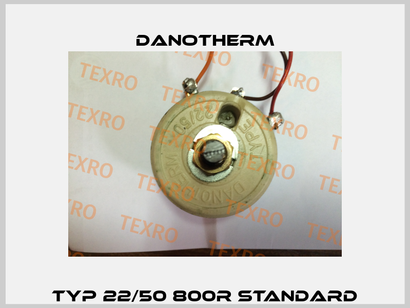 Typ 22/50 800R Standard Danotherm