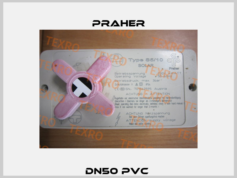 DN50 PVC  Praher