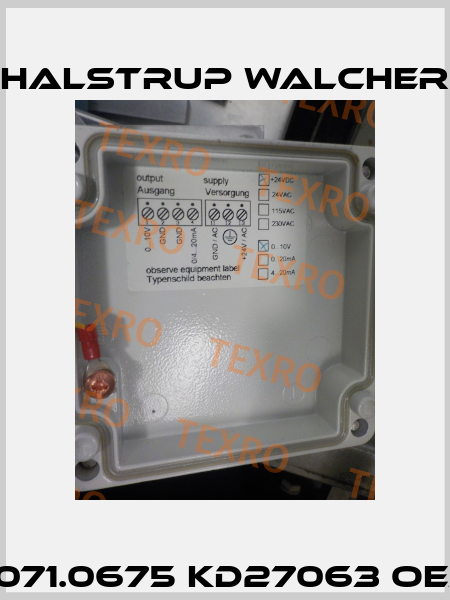 9071.0675 KD27063 OEM Halstrup Walcher