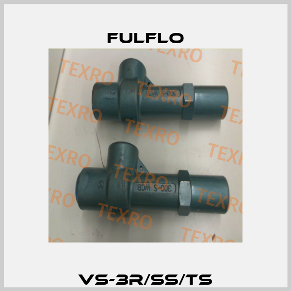 VS-3R/SS/TS Fulflo