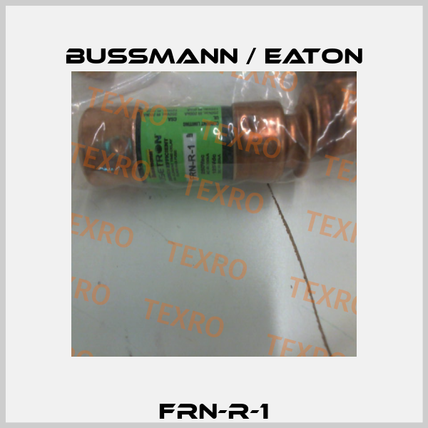 FRN-R-1 BUSSMANN / EATON