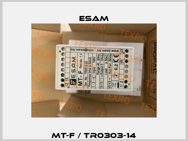 MT-F / TR0303-14 Esam