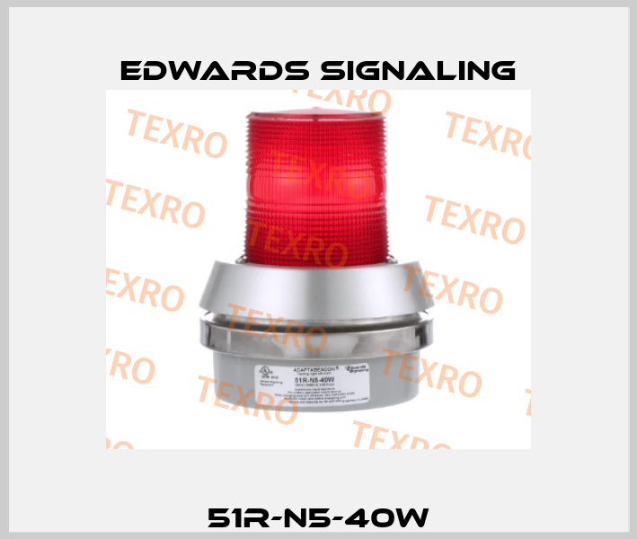 51R-N5-40W Edwards Signaling