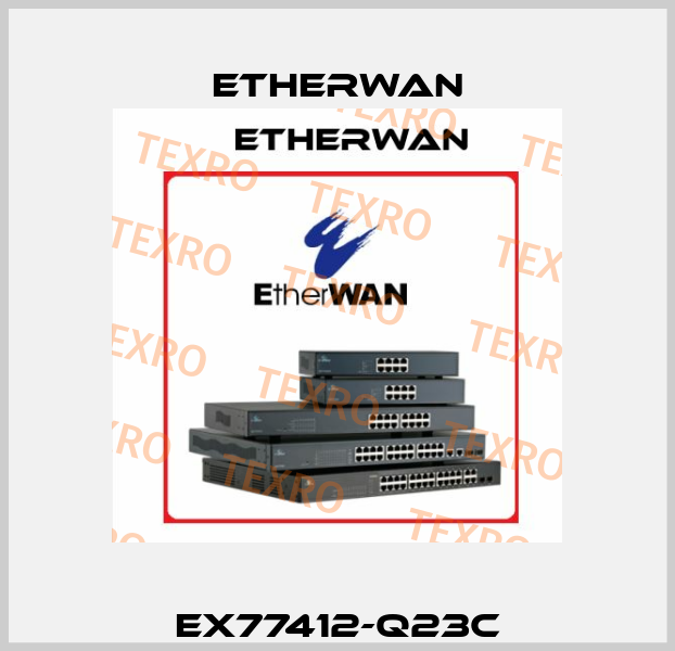 EX77412-Q23C Etherwan