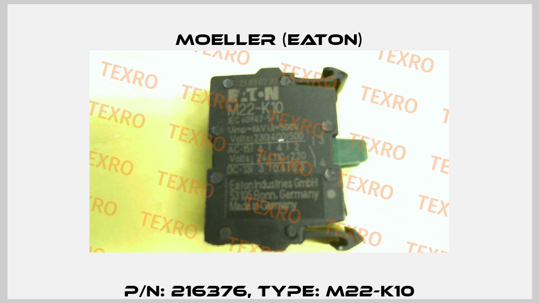 p/n: 216376, Type: M22-K10 Moeller (Eaton)