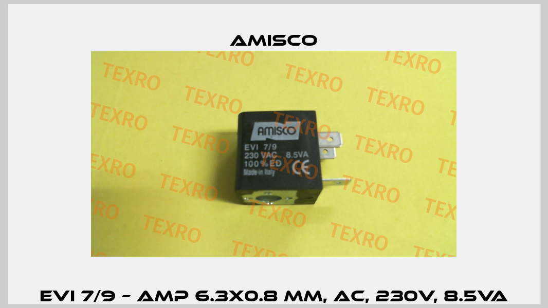 EVI 7/9 – AMP 6.3x0.8 mm, AC, 230V, 8.5VA Amisco