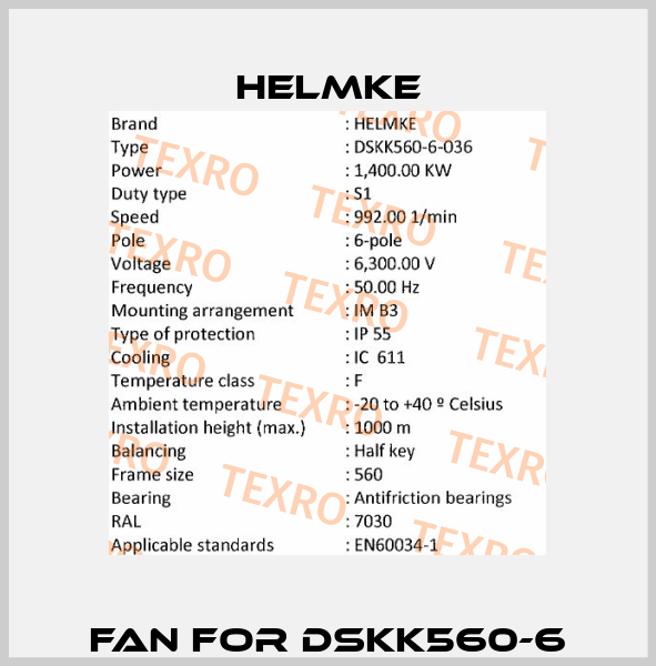 Fan for DSKK560-6 Helmke