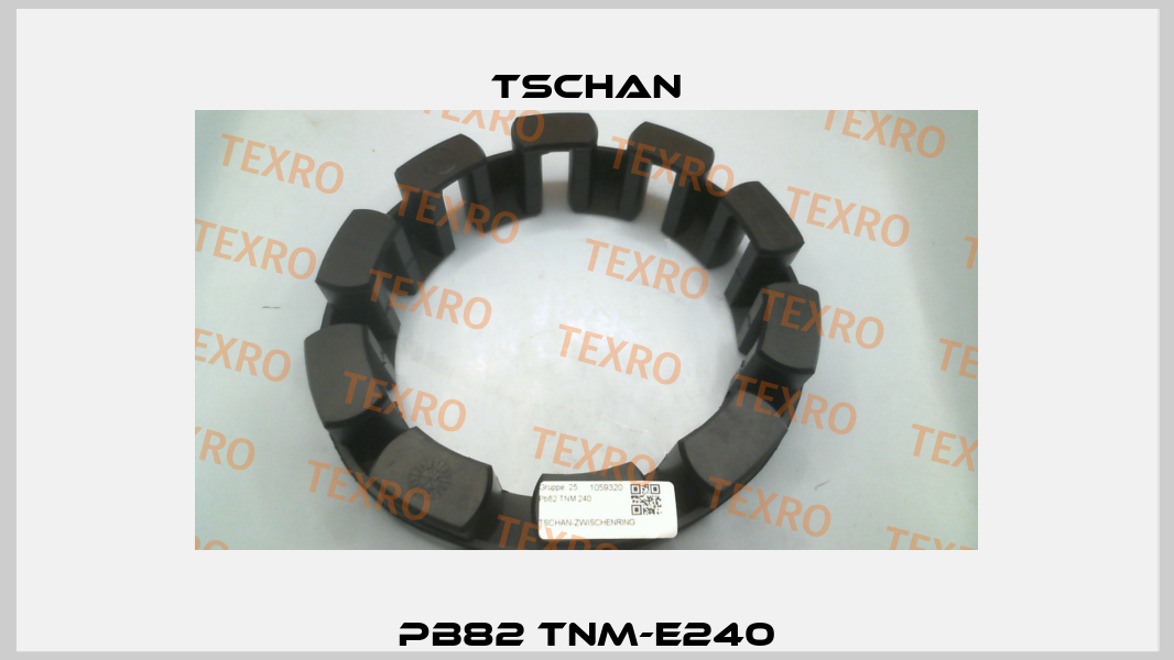 PB82 TNM-E240 Tschan