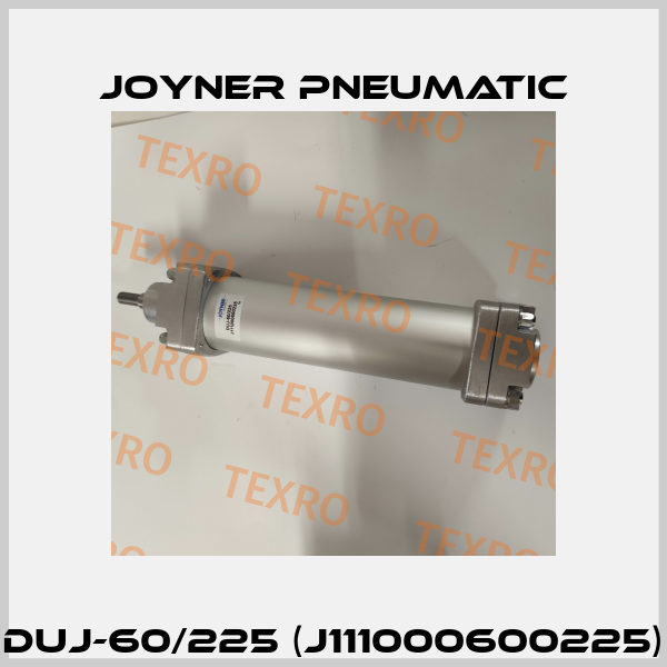 DUJ-60/225 (J111000600225) Joyner Pneumatic